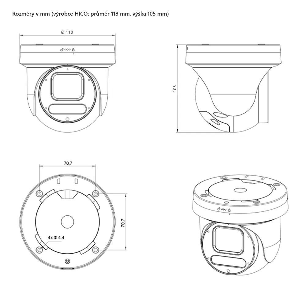 Rozměry kamery HICO X4D-M6S: průměr 118 mm, výška 105 mm Rozměry kamery HICO X4D-M6S: průměr 118 mm, výška 105 mm